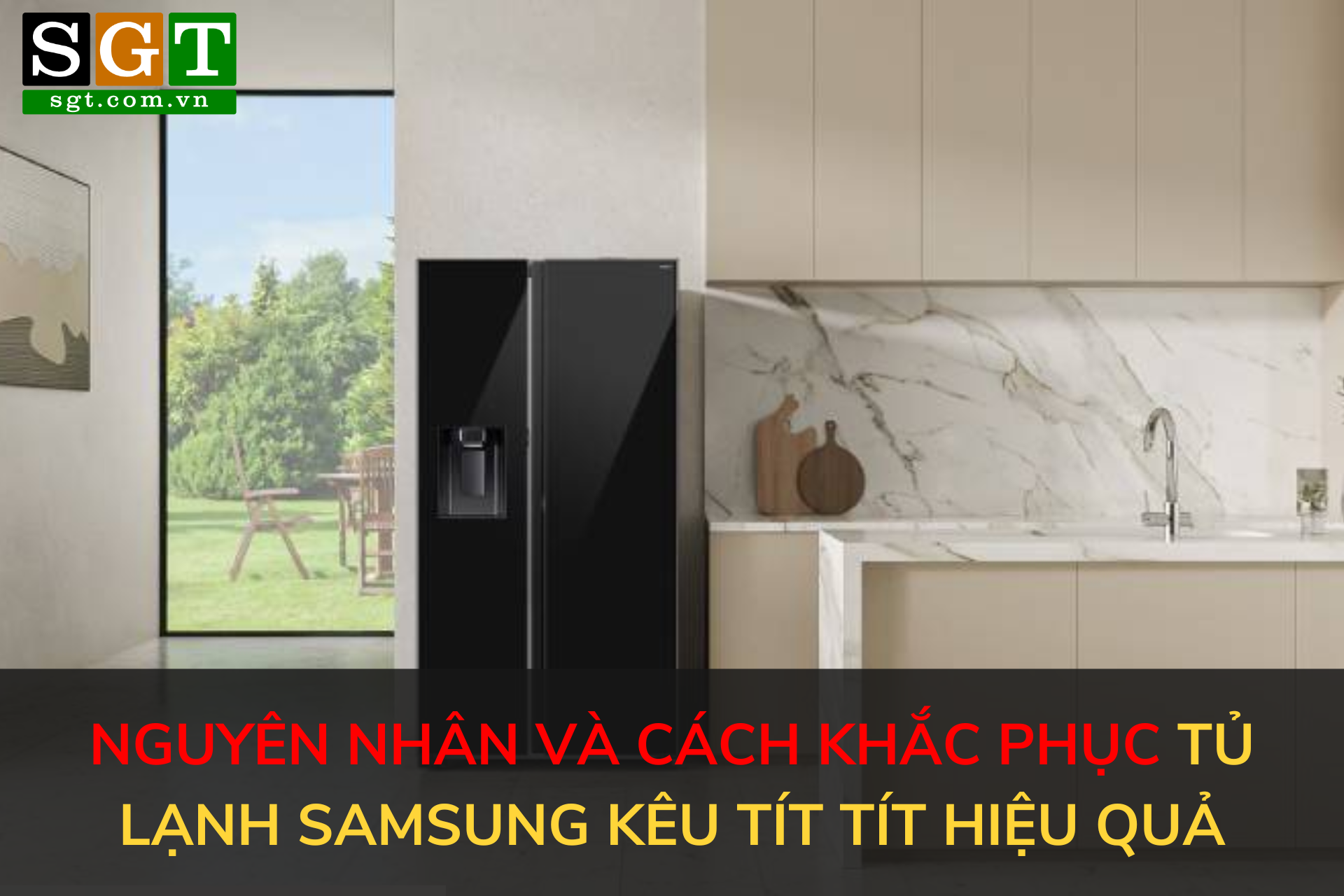 Nguyên nhân và cách khắc phục tủ lạnh Samsung kêu tít tít hiệu quả