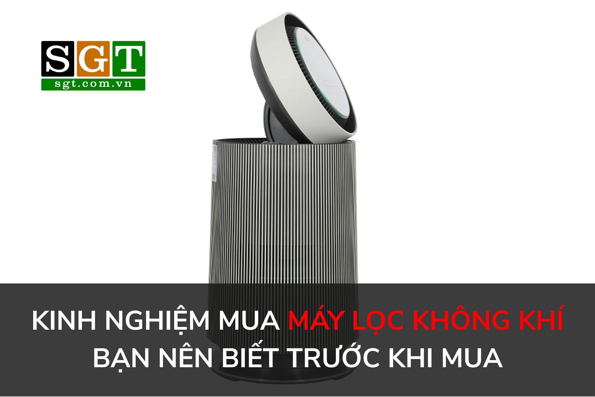 Kinh Nghiệm Mua Máy Lọc Không Khí Bạn Nên Biết Trước Khi Mua