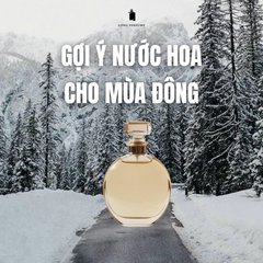 GỢI Ý NƯỚC HOA CHO MÙA ĐÔNG