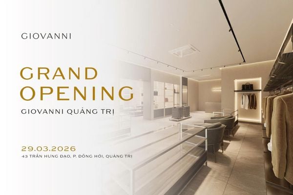 KHAI TRƯƠNG GIOVANNI QUẢNG TRỊ - DẤU ẤN MỚI CHO TRẢI NGHIỆM THỜI TRANG CAO CẤP