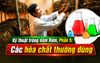 Trồng Nấm Rơm Năng Suất Cao, Phần 5: Các Loại Hóa Chất Thường Dùng