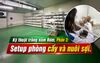 Trồng Nấm Rơm Năng Suất Cao, Phần 3: Cơ sở vật chất cấy giống và nuôi sợi