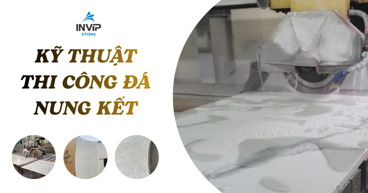 Kỹ thuật thi công đá nung kết không nứt vỡ, chuẩn chỉnh