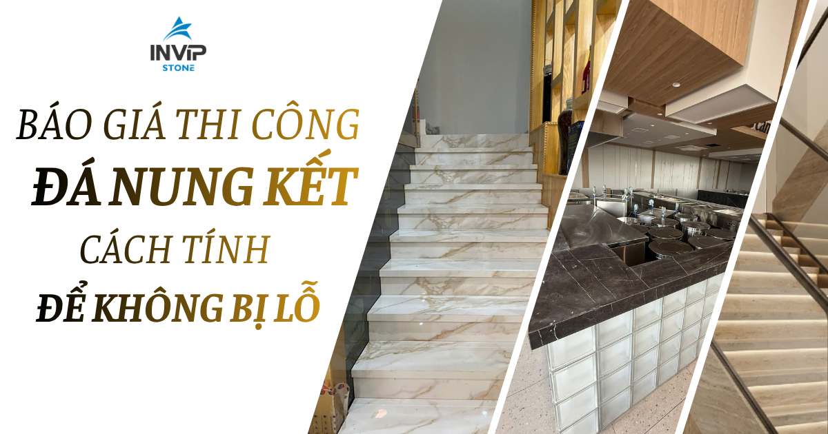 Báo giá thi công đá nung kết - Cách tính để không bị lỗ