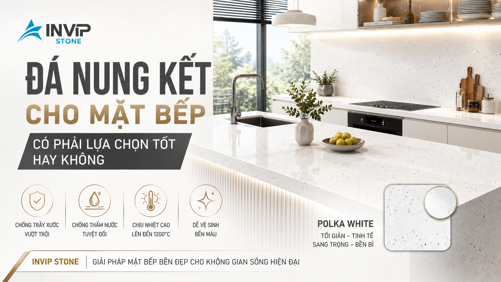 Đá nung kết cho mặt bếp có phải lựa chọn tốt hay không?