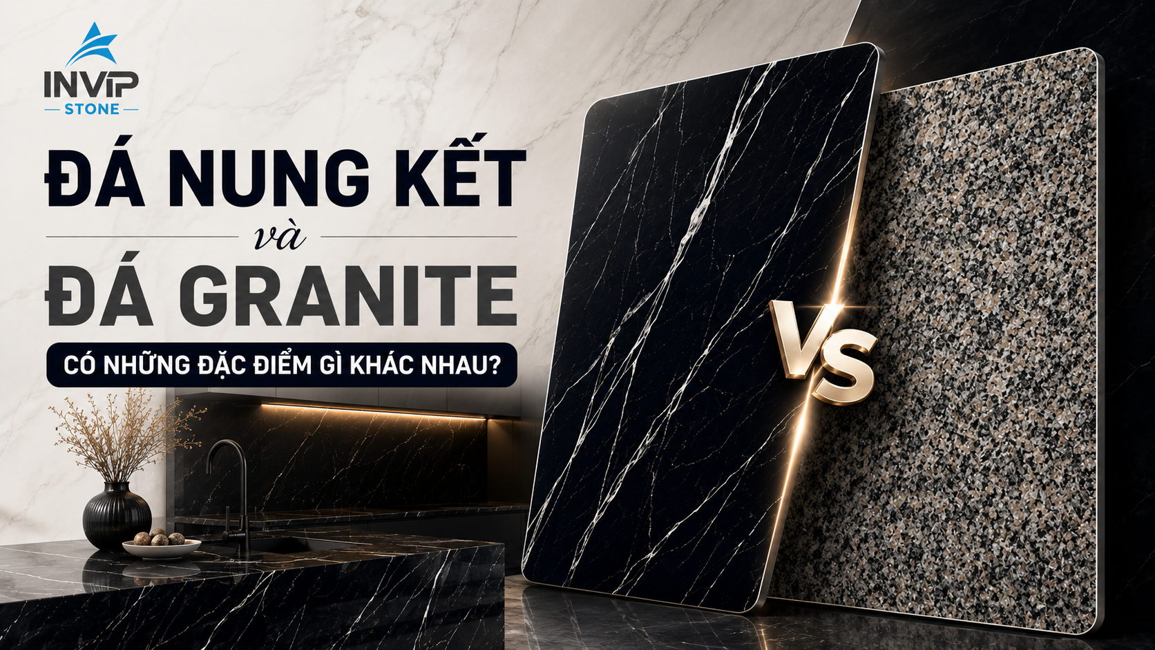 Đá nung kết và đá granite có những đặc điểm gì khác nhau?