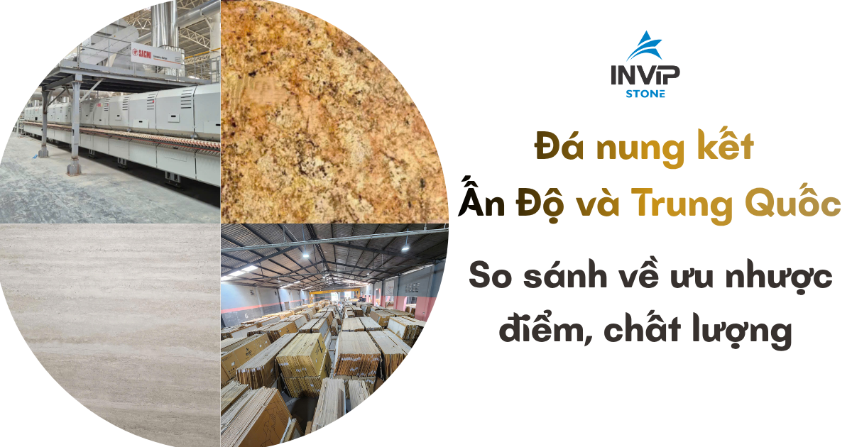 So sánh đá nung kết Ấn Độ và Trung Quốc về ưu nhược điểm, chất lượng