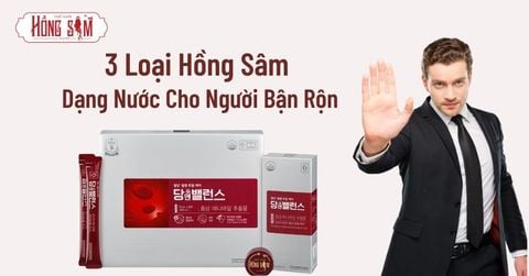 3 Loại Hồng Sâm Dạng Nước Cho Người Bận Rộn – Uống Nhanh, Hiệu Quả Cao