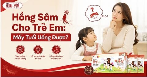 Hồng Sâm Cho Trẻ Em: Mấy Tuổi Uống Được?