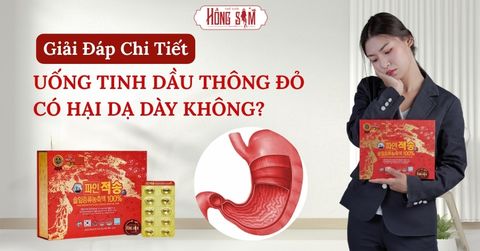 Uống Tinh Dầu Thông Đỏ Có Hại Dạ Dày Không? Giải Đáp Chi Tiết