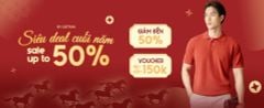 Sắm Tết Rộn Ràng - Sale Up To 50% - Mở Voucher Đến 150.000