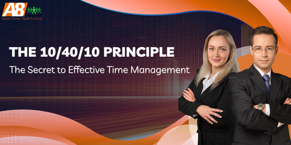 THE 10/40/10 PRINCIPLE: THE SECRET TO EFFECTIVE TIME MANAGEMENT