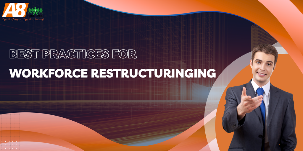 BEST PRACTICES FOR WORKFORCE RESTRUCTURING: A C-SUITE GUIDE