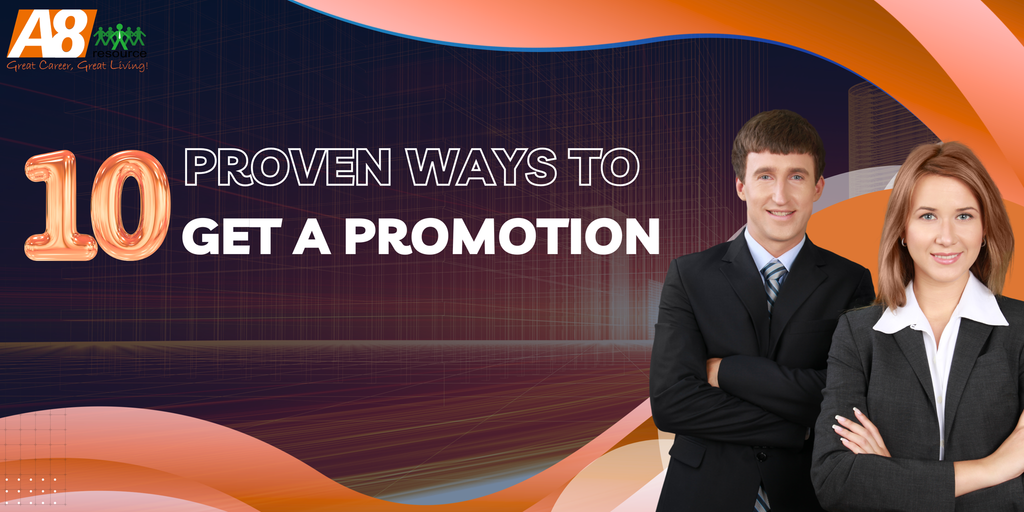 10 PROVEN WAYS TO GET A PROMOTION