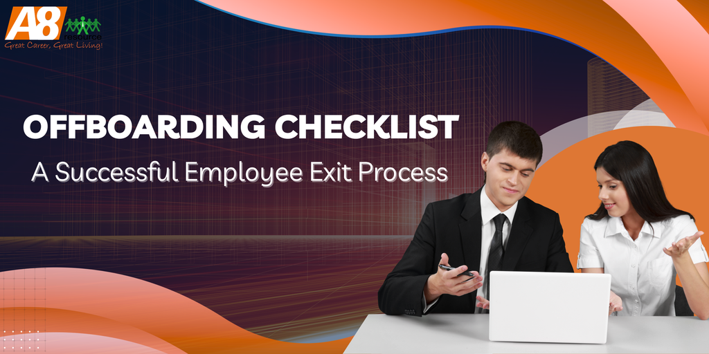 OFFBOARDING CHECKLIST: A SUCCESSFUL EMPLOYEE EXIT PROCESS
