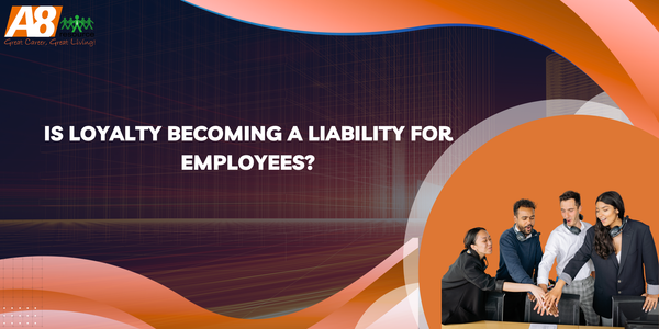 Is Loyalty Becoming a Liability for Employees?