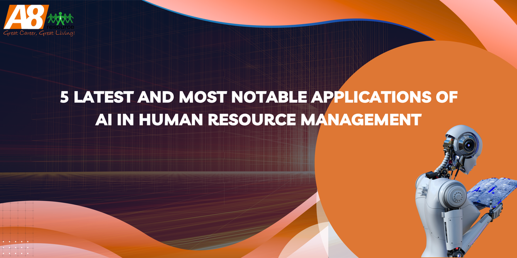 5 Latest and Most Notable Applications of AI in Human Resource Management