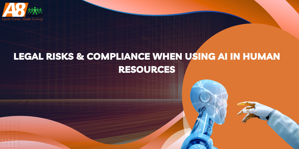 Legal Risks & Compliance When Using AI in Human Resources