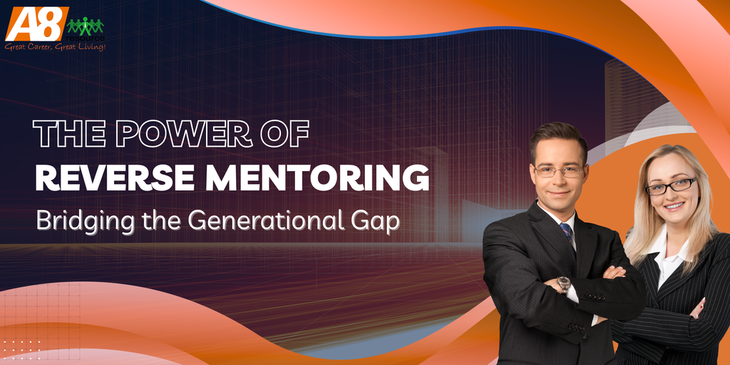 THE POWER OF REVERSE MENTORING: BRIDGING THE GENERATIONAL GAP
