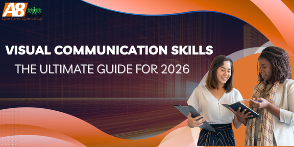 VISUAL COMMUNICATION SKILLS: THE ULTIMATE GUIDE FOR 2026