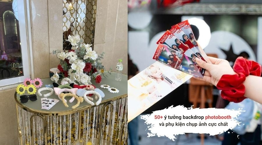50+ ý tưởng backdrop photobooth và phụ kiện chụp ảnh cực chất