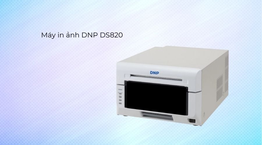 máy in DNP DS820