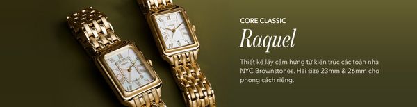 The Raquel Collection: Biểu tượng tinh tế vượt thời gian – điểm nhấn không thể thiếu trong mọi tủ đồ.