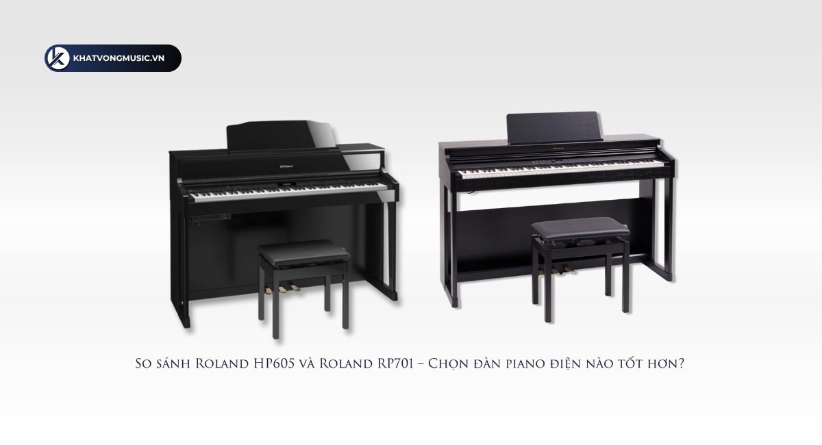 So sánh Roland HP605 và Roland RP701 – Chọn đàn piano điện nào tốt hơn?