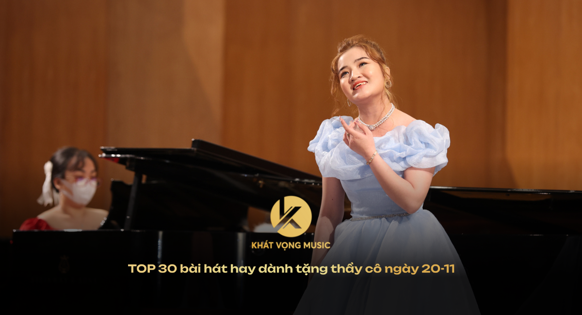 TOP 30 bài hát hay dành tặng thầy cô ngày 20-11