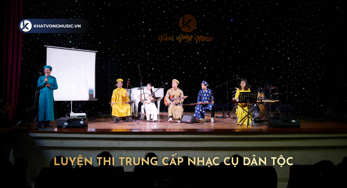 Luyện Thi Trung Cấp Nhạc Cụ Dân Tộc