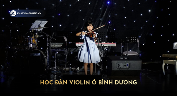 Học đàn violin ở Bình Dương - khoá học dành cho trẻ em và người lớn