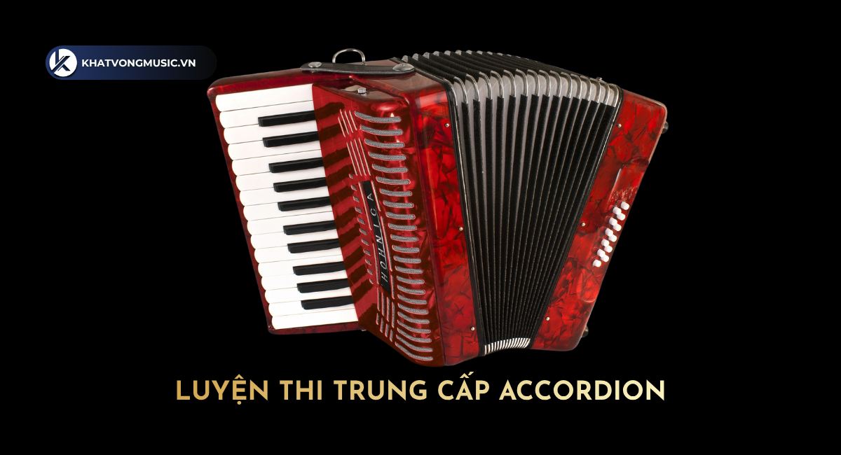 Luyện Thi Trung Cấp Accordion