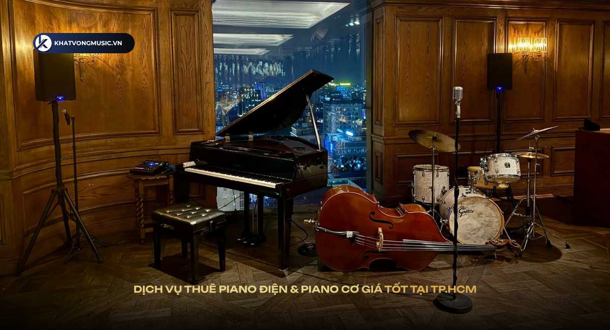 Dịch vụ thuê piano điện & piano cơ giá tốt tại TPHCM