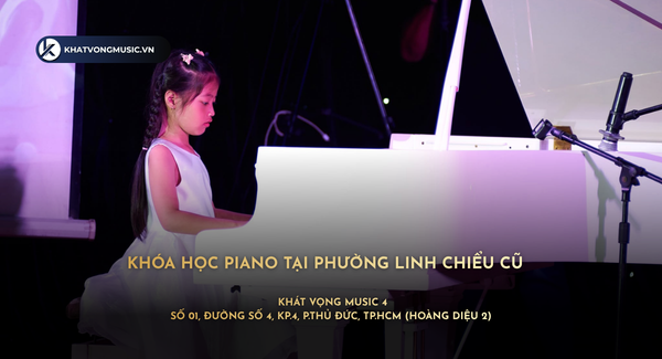 Khóa Học Piano Tại Phường Linh Chiểu cũ