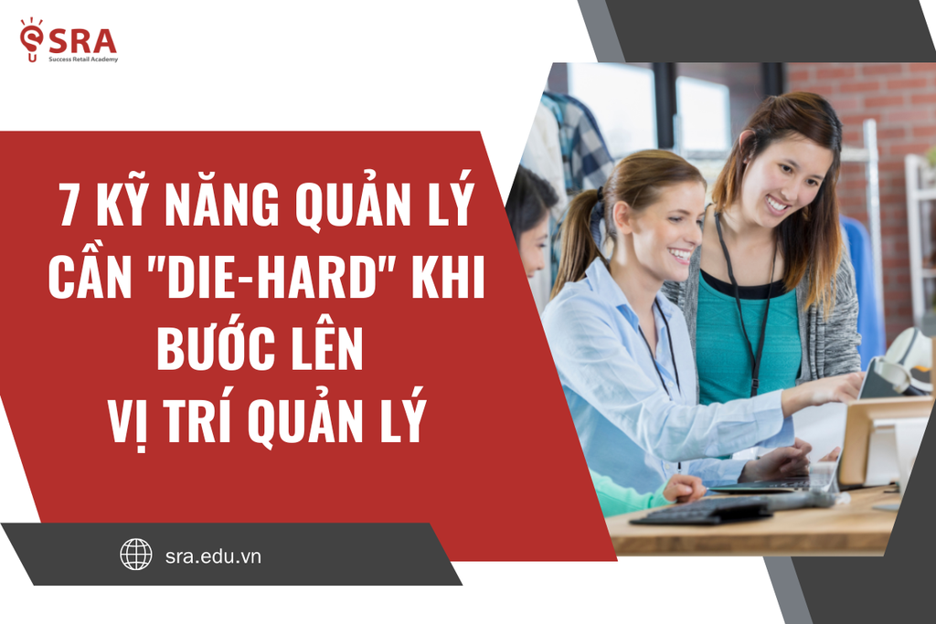 7 kỹ năng quản lý cần 
