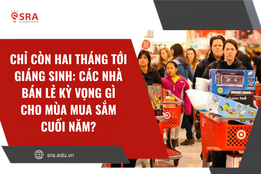 Chỉ còn hai tháng tới Giáng sinh: Các nhà bán lẻ kỳ vọng gì cho mùa mua sắm cuối năm?