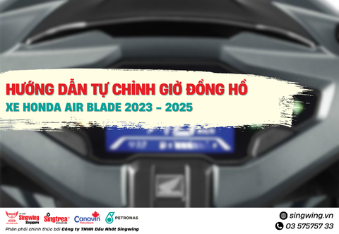 HƯỚNG DẪN TỰ CHỈNH GIỜ ĐỒNG HỒ XE HONDA AIR BLADE 2023 - 2025