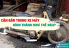 CẶN BẨN TRONG XE MÁY HÌNH THÀNH NHƯ THẾ NÀO?