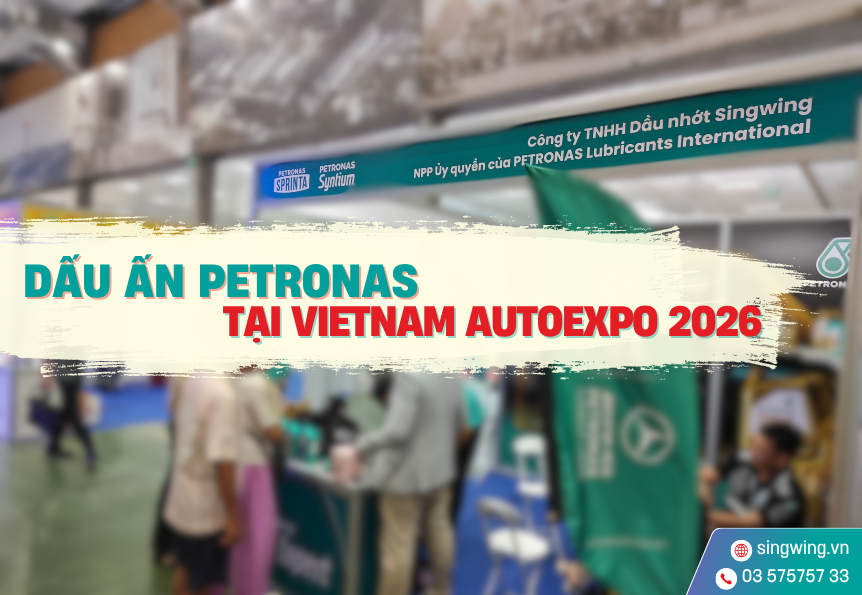 DẤU ẤN PETRONAS TẠI VIETNAM AUTOEXPO 2026