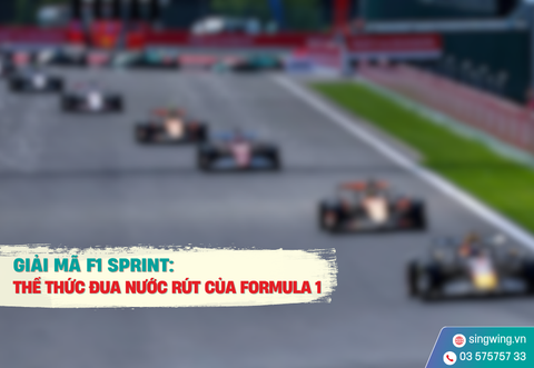 GIẢI MÃ F1 SPRINT: THỂ THỨC ĐUA NƯỚC RÚT CỦA FORMULA 1