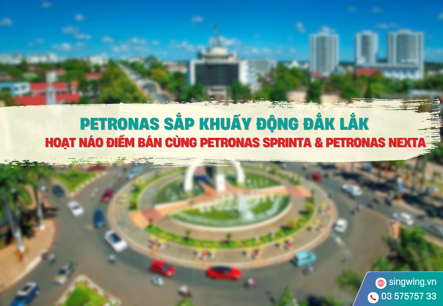 PETRONAS Sắp Khuấy Động Đắk Lắk – Hoạt Náo Điểm Bán Cùng PETRONAS Sprinta & PETRONAS Nexta