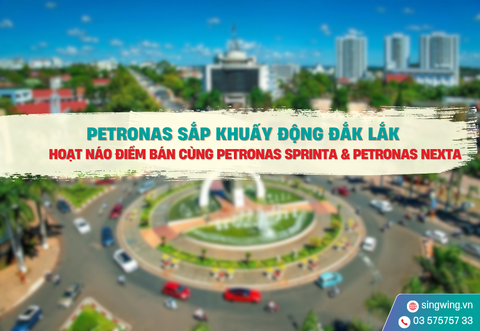 PETRONAS Sắp Khuấy Động Đắk Lắk – Hoạt Náo Điểm Bán Cùng PETRONAS Sprinta & PETRONAS Nexta