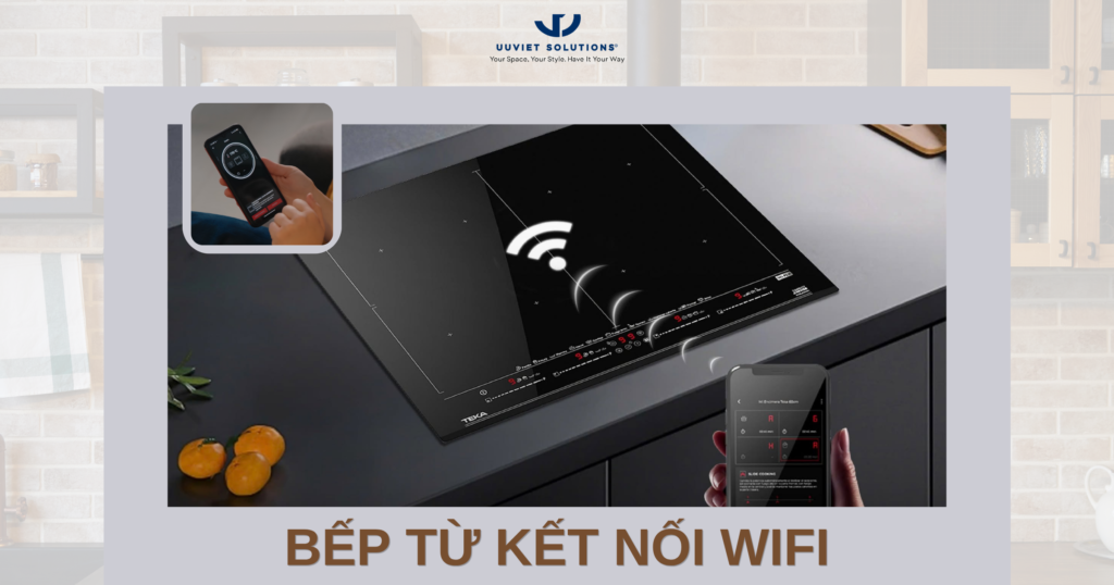 BẾP TỪ KẾT NỐI WIFI LÀ GÌ? CÓ NÊN MUA KHÔNG?