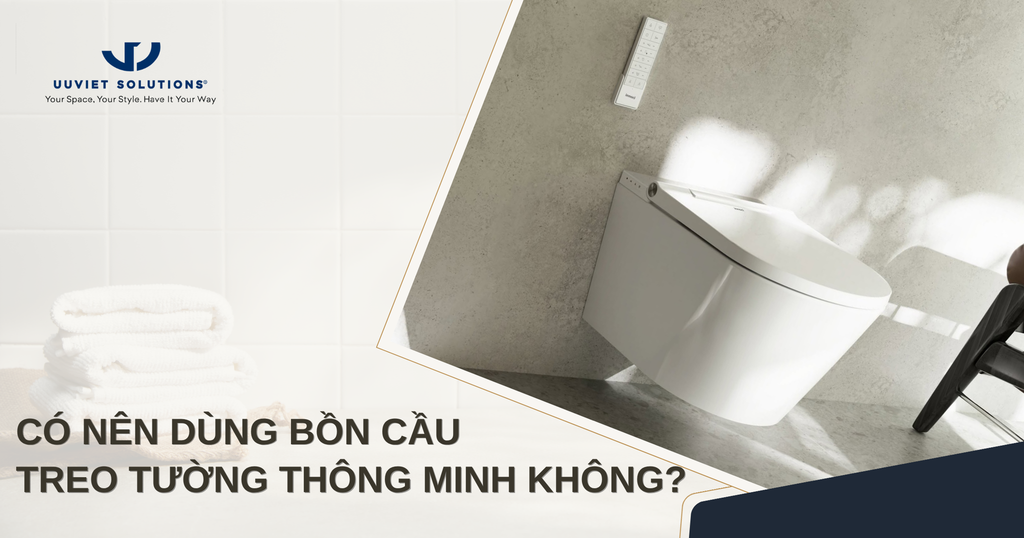 CÓ NÊN DÙNG BỒN CẦU TREO TƯỜNG THÔNG MINH KHÔNG?
