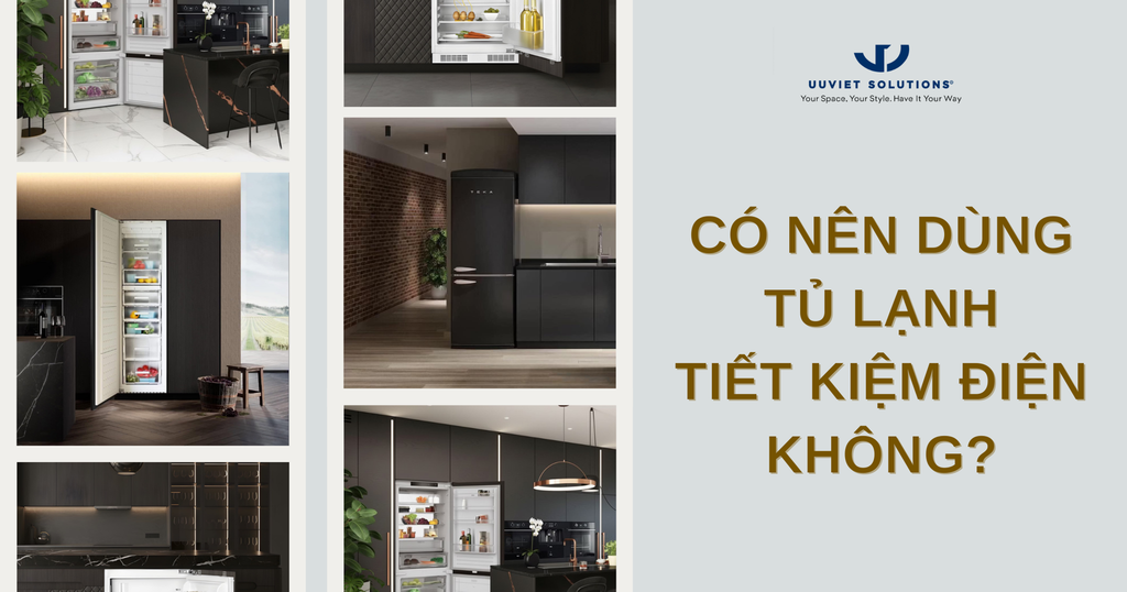 CÓ NÊN DÙNG TỦ LẠNH TIẾT KIỆM ĐIỆN KHÔNG?