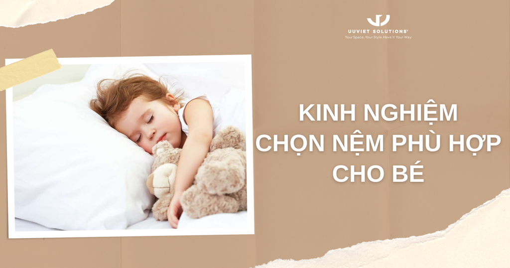 KINH NGHIỆM CHỌN NỆM PHÙ HỢP CHO BÉ