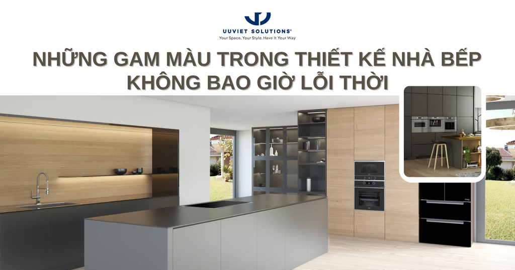 NHỮNG GAM MÀU TRONG THIẾT KẾ NHÀ BẾP KHÔNG BAO GIỜ LỖI THỜI