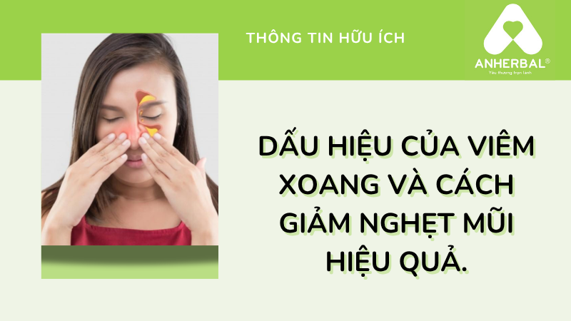Dấu hiệu của viêm xoang và cách giảm nghẹt mũi hiệu quả.
