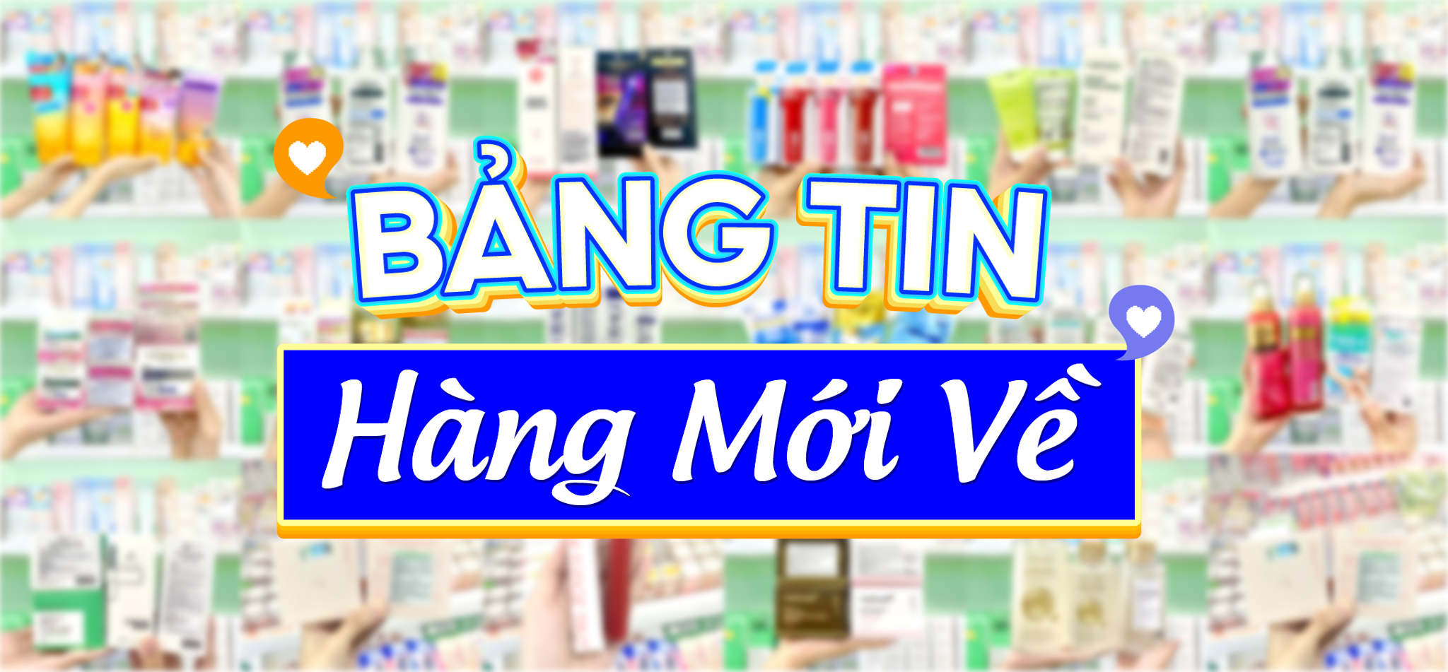 BẢNG TIN HÀNG MỚI VỀ TẠI AN NGỤY BEAUTY