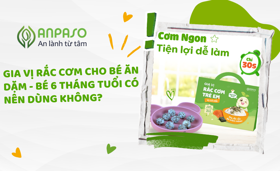 Gia vị rắc cơm cho bé ăn dặm - Bé 6 tháng tuổi có nên dùng không?